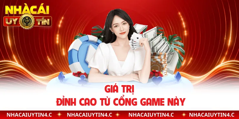 Giá trị đỉnh cao từ cổng game này 