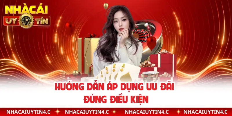 Hướng dẫn áp dụng ưu đãi đúng điều kiện