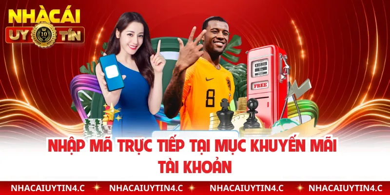 Nhập mã trực tiếp tại mục khuyến mãi tài khoản