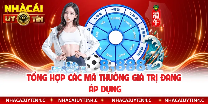 Tổng hợp các mã thưởng giá trị đang áp dụng