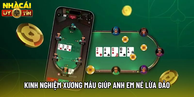 Kinh nghiệm xương máu giúp anh em né lừa đảo