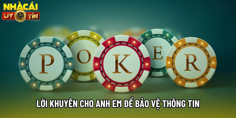 Lời khuyên cho anh em để bảo vệ thông tin