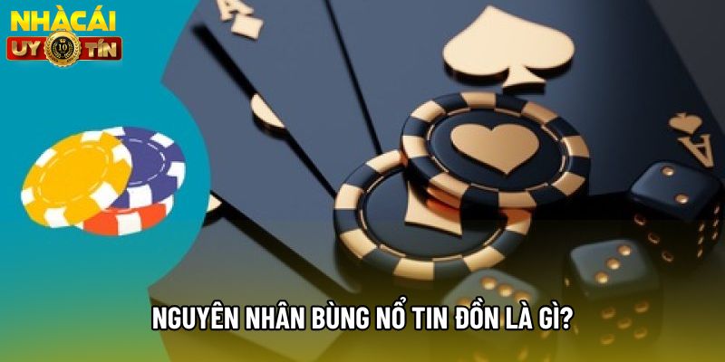 Nguyên nhân bùng nổ tin đồn là gì?