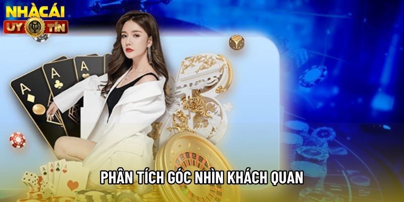 Phân tích góc nhìn khách quan Phân tích góc nhìn khách quan